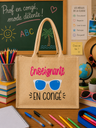 Sac en toile de jute "Enseignante en congé " 